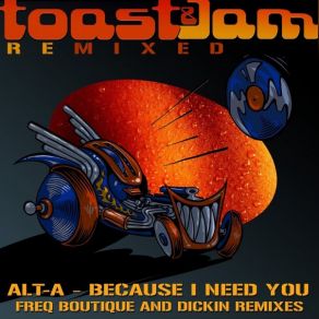 Download track Because I Need You (Dickin Remix) Alt - A