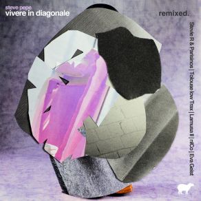 Download track Vivere In Diagonale (Stevie R & Parisinos Remix) Steve PepeSTEVIE R, Parisinos