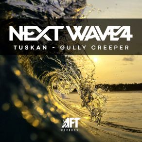 Download track Gully Creeper Tuskan