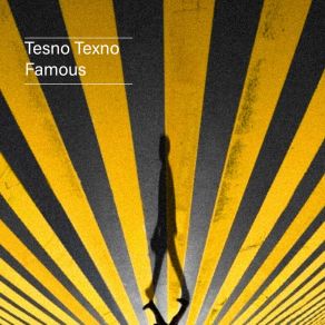 Download track Famous (Four Version) Tesno Texno