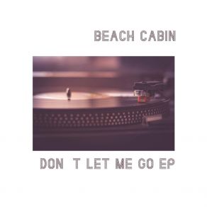 Download track Where You Are Beach Cabin