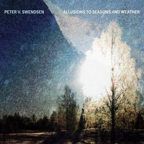 Download track A Sudden Change In The Consistency Of Snow Peter V. SwendsenMichael Straus