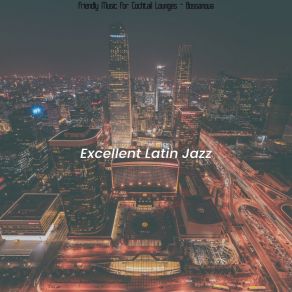 Download track Cultivated Ambience For Hotel Restaurants Excellent Latin Jazz