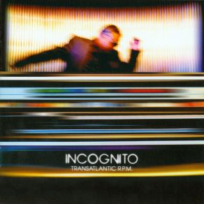 Download track Tell Me What To Do Incognito