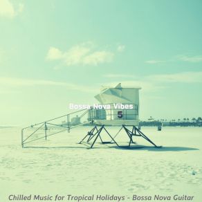 Download track Elegant Saxophone Bossa Nova - Vibe For Tropical Getaways Bossa Nova Vibes