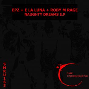 Download track Naughty Dreams (Original Mix) EpZ