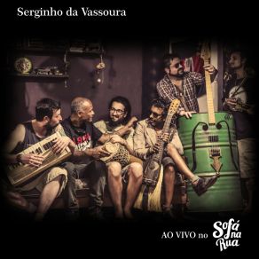 Download track Agora Fudeu (Ao Vivo) Serginho Da Vassoura