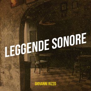 Download track La Leggenda Di Borgo Baccarato Giovanni Rizzo