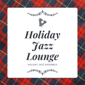 Download track Winter Wonderland Hotel Lobby Jazz GroupChill Jazz Playlist, Christmas Instrumental