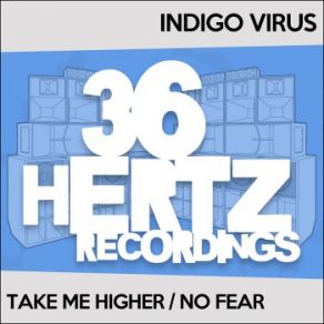 Download track Take Me Higher Indigo Virus