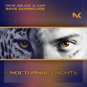 Download track Save Ourselves (Extended Mix) Rene Ablaze, Cari