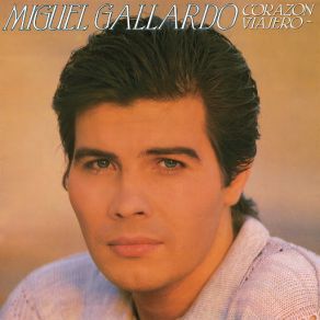 Download track Hoy Tendrás, Amor Que Perdonarme Miguel Ángel Gallardo