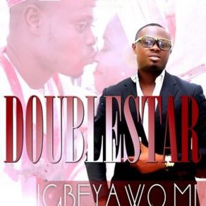 Download track Igbeyawo Mi Double Star