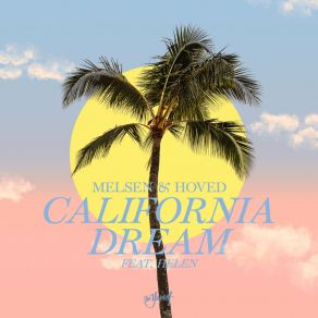 Download track California Dream Melsen