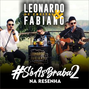 Download track Na Hora H / Pra Mudar Minha Vida (Ao Vivo) Leonardo De Freitas