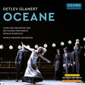 Download track Oceane, Act II Scene 2 Oceane! Oh Gott! Ist Er Tot (Live) Donald Runnicles, Orchester Der Deutschen Oper Berlin, Maria Bengtsson, Nikolaï Schukoff, Christoph Pohl, Nicole Haslett