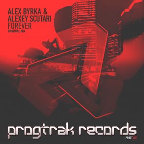 Download track Forever (Original Mix) Alex Byrka, Alexey Scutari