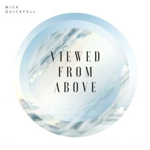 Download track Way Up High Mick Quickfall