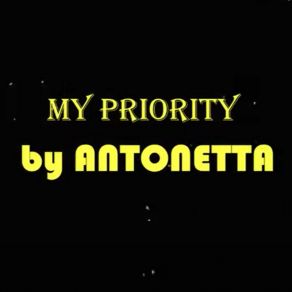 Download track My Priority Antonetta