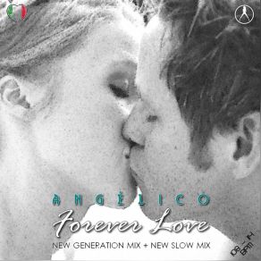 Download track Forever Love (Extended New Generation Slow Mix) Angélico