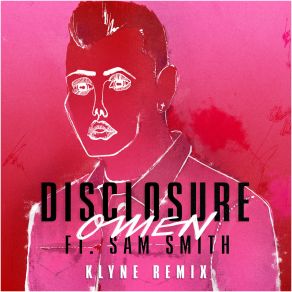 Download track Omen (Claptone Remix) Sam Smith, Disclosure