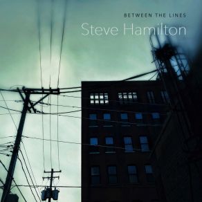 Download track A Map Of You Steve Hamilton