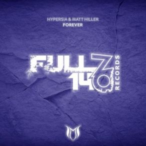 Download track Forever (Extended Mix) Hypersia, Matt Hiller