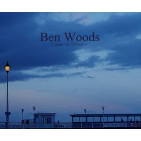 Download track Rebuild In Silence Ben Woods