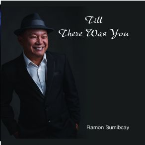 Download track Itʻs Nice To Be With You Ramon Sumibcay