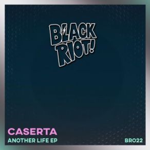 Download track Another Life (This Mix) Caserta