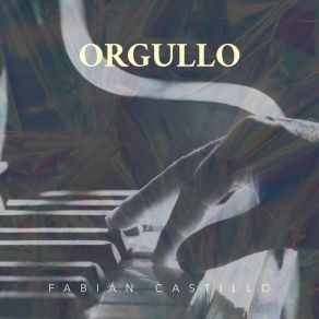 Download track MI ORGULLO (Bolero) Fabian CastilloThe Bolero