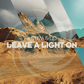 Download track Leave A Light On (Original Mix) Lo, Activa