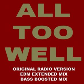 Download track All Too Well (Extended EDM Mix; EDM Remix) T. Swift