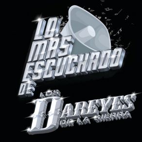 Download track Hasta El Día De Hoy Dareyes De La Sierra