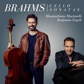 Download track Cello Sonata No. 2, Op. 99: III. Allegro Passionato Benjamin Engeli, Massimiliano Martinelli