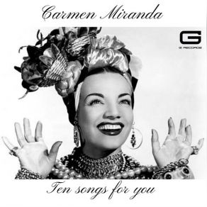 Download track E O Mundo Não Se Acabou Carmen Miranda