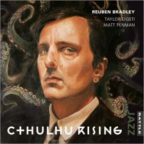 Download track Cthulhu Fhtagn Reuben Bradley