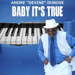 Download track Baby It's True (Radio Edit) Andre 