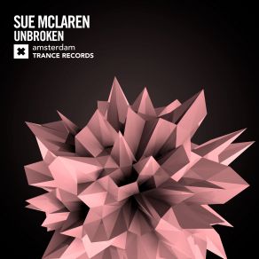 Download track Unbroken (Extended Mix) Sue Mclaren