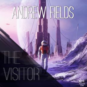 Download track The Visitor (Radio Edit) Andrew Fields