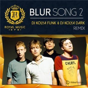 Download track Song 2 (DJ Kolya Funk & DJ Kolya Dark Remix) Blur