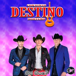 Download track A Ti Que Conjunto Destino Norteño