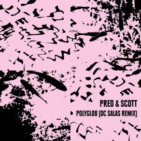 Download track Polyglob (DC Salas Remix) Pred