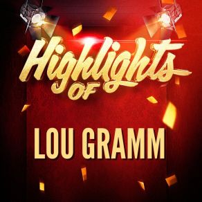 Download track Watch You Walk Away Lou Gramm