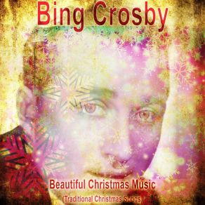 Download track Adeste Fideles Bing Crosby