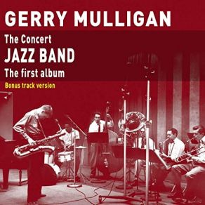 Download track I Know, Don't Know How (Bonus Track) Gerry Mulligan