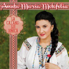 Download track Maica Maiculita Mea Anuța Maria Motofelea