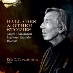 Download track Einojuhani Rautavaara: Piano Sonata No. 2 'The Fire Sermon' - I. Molto Allegro Erik Tawaststjerna, Lindberg, Saariaho, Rautavaara, Whittall, Ballades