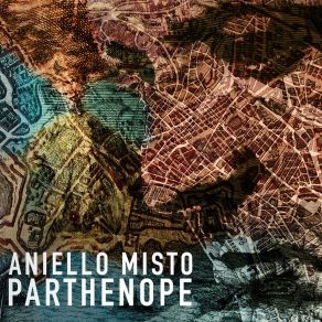 Download track Parthenope Aniello Misto