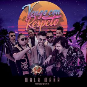 Download track Todo Fue Amor Mala Maña Orquesta